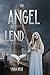 An Angel to Lend: A Grippin...