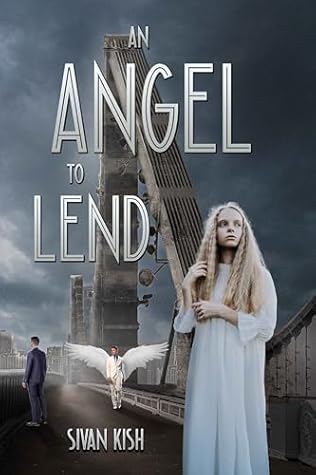 An Angel to Lend by Sivan Kish
