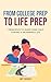 From College Prep to Life Prep by Amy Haddad
