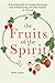 The Fruits of the Spirit: A...
