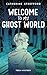 Welcome to my Ghost World