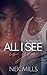 All I See Is You