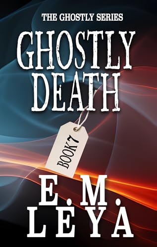 Ghostly Death (Ghostly, #7)
