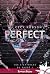 Perfect (Les Cicatrices du Passé, #1)