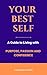 Your Best Self: A Guide to ...
