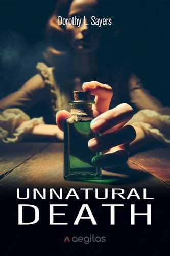 Unnatural Death: A Lord Peter Wimsey Mystery