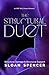 The Structural Duet by Sloan Spencer