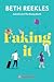Faking It