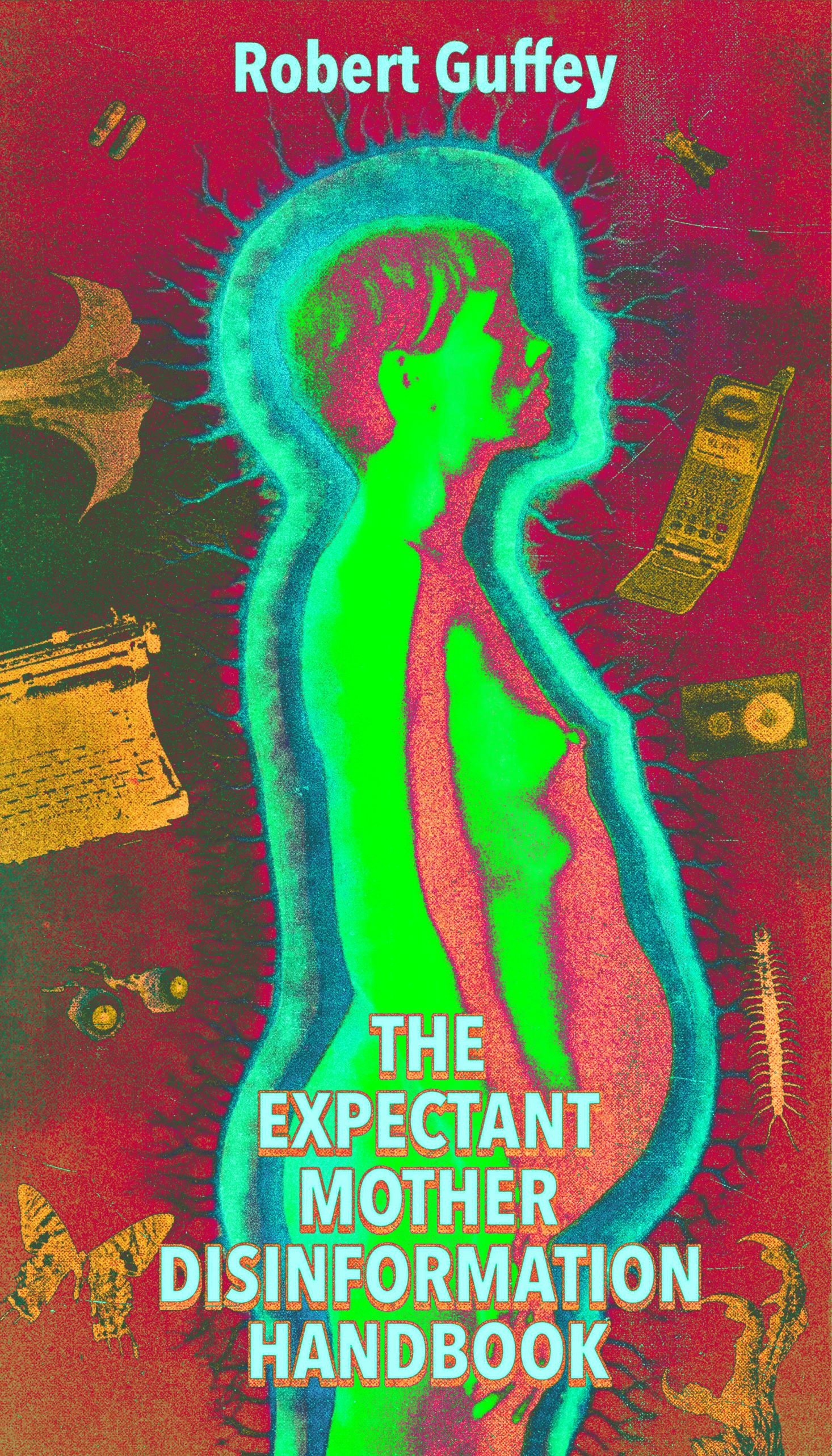 The Expectant Mother Disinformation Handbook