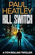 Kill Switch (Tom Rollins Thriller #14)