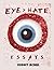 Eye Hate Essays
