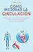 Cómo mejorar la circulación by María Luque