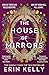 The House of Mirrors