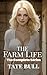 The Farm Life: The Complete...