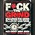 F*ck the Grind by Alex Knight