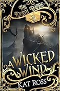 A Wicked Wind