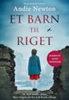 Et Barn Til Riget by Andie Newton