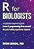 R for Biologists: Learn R p...