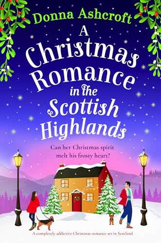A Christmas Romance in the Scottish Highlands (Kindle Edition)