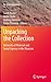 Unpacking the Collection: N...