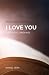 How God says I Love You: Go...