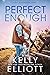 Perfect Enough (Love in Mon...