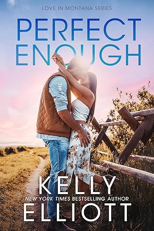 Perfect Enough (Love in Montana #8)