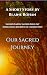 Our Sacred Journey: Sacred ...