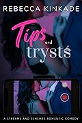 Tips and Trysts