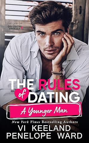 The Rules of Dating a Younger Man (The Law of Opposites Attract, #4)