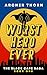Worst Hero Ever by Archer Thorn