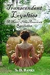 Transcendent Loya...