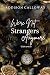 We’re Not Strangers Anymore by Addison Calloway