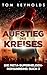 Aufstieg Des Kreises: Die M...
