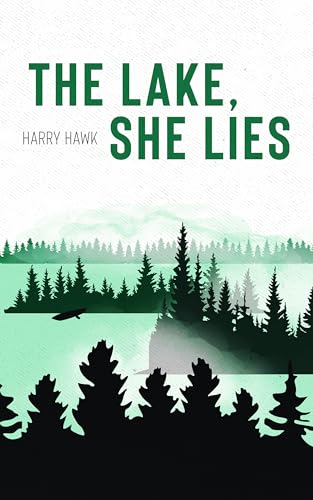 The Lake, She Lies (Kindle Edition)