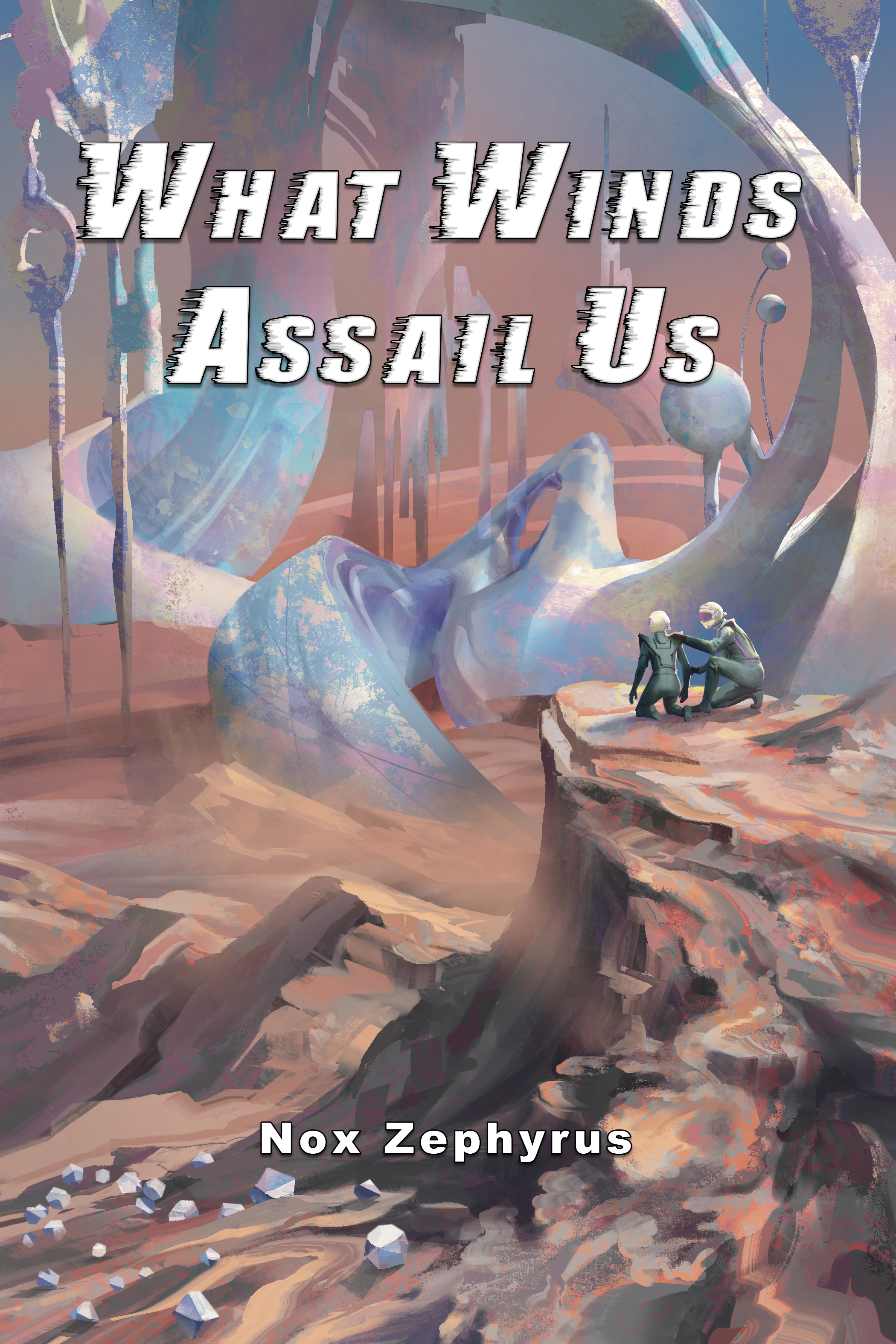 What Winds Assail Us (Hardcover)