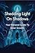 Shedding Light On Shadows: ...
