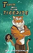Taken By the Tigerite