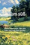Träum süß: mit Finn dem Frosch, Miko dem Kater und Funke dem Drachen (German Edition)