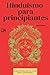 Hinduismo para principiantes by Anand Rishi