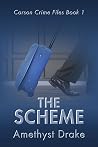 The Scheme (Carson Crime Files, #1) The Scheme (Carson Crime Files, #1)