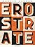 Erostrate