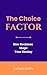 The Choice Factor: How Deci...