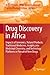 Drug Discovery in Africa by Kelly Chibale