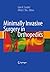 Minimally Invasive Surgery ...