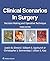 Clinical Scenarios in Surgery: Decision Making and Operative Technique