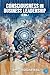 Consciousness In Business L...
