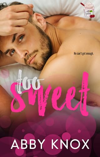 Too Sweet (Little Spoon, #1)