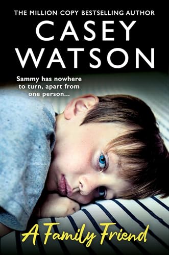 A Family Friend: There was only one man Sammy could turn to… (Kindle Edition)