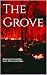 The Grove: Based on the scr...